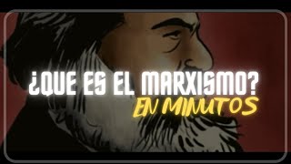 ¿QUE ES EL MARXISMO en minutos [upl. by Stubstad723]