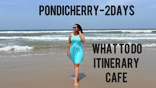 Pondicherry 2 days  Bangalore to Pondicherry by Bus  Pondicherry Itinerary  July 2023 [upl. by Ashton70]