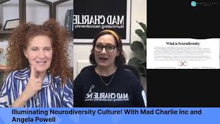 Illuminating Neurodiversity Culture with Angela Powell President of Mad Charlie Inc [upl. by Mailli]