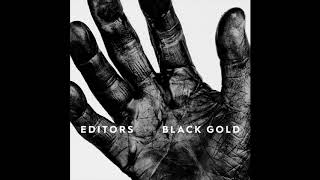 Editors – Black Gold Audio [upl. by Ngo]