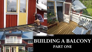 Building a balcony PART ONE laying the floors Bygga balkong DEL ETT [upl. by Eiramoj]