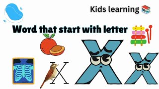 Words Starts With X  Words that Starts with Letter X  Letter X Words  Kids Learning Channel [upl. by Annahsohs332]