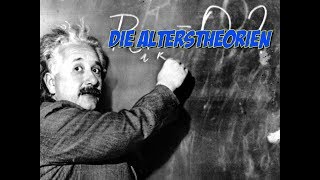 Die Alterstheorien [upl. by Eyde]