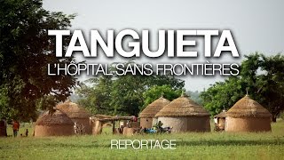 Tanguiéta lhôpital sans frontières [upl. by Silera]