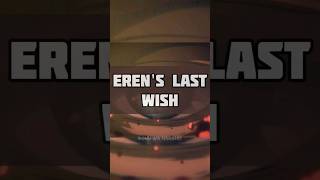 Last Wish of Eren Yeager😳  anime attackontitan erenyeager mikasa levi animeshorts  BwH [upl. by Blaire]