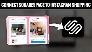 How To Connect Squarespace Website To Instagram Shopping 2024 Full Tutorial [upl. by Atsahc]