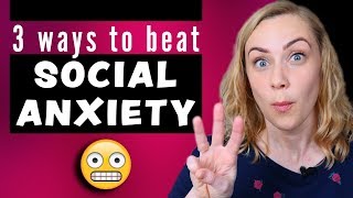 3 Ways to Beat Social Anxiety [upl. by Naj416]