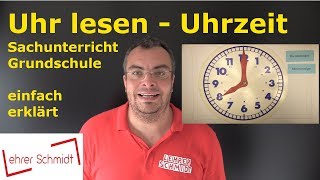 Uhr lesen  Uhrzeit lesen lernen  Sachunterricht  Zeit  Lehrerschmidt [upl. by Darrow]