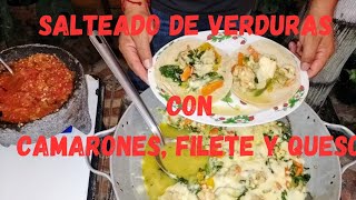 Cómo Preparar SALTEADO de VERDURAS con CAMARONES FILETE y QUESO te ENCANTARA 🇲🇽viral fouryou [upl. by Dawna121]