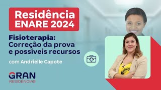 Residência ENARE 2024  Fisioterapia Correção da prova e possíveis recursos com Andrielle Capote [upl. by Dnesnwot641]