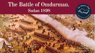 What Happened At The Battle of Omdurman Sudan 1898 [upl. by Roshan]