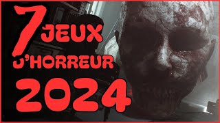 TOP 7 des jeux dhorreur de 2024 [upl. by Cawley]