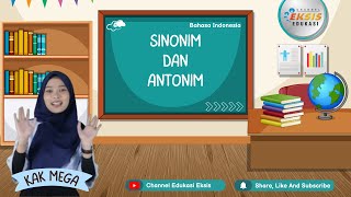 quotSinonim dan Antonimquot  Bahasa Indonesia [upl. by Cini595]