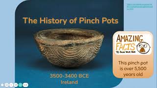 History of Pinch Pots Google Slides [upl. by Corneille]