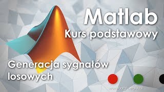 Matlab 2018  Wprowadzenie  część 6  Sygnały losowe [upl. by Ayhtak756]