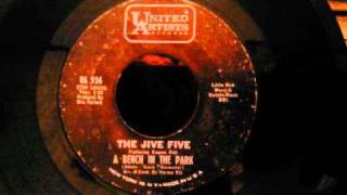 Jive Five  A Bench In The Park  Excellent Northern Soul Crossover [upl. by Randal]