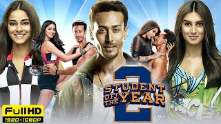 Student of the Year 2 Full Movie 2019  Tiger Shroff Ananya Pandey Full Hd 1080p Review amp Fact [upl. by Uzia698]