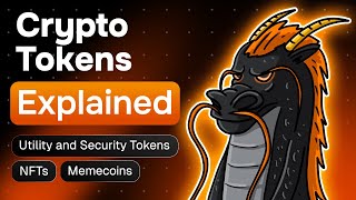 Crypto Tokens Explained — Utility and Security Tokens NFTs Memecoins [upl. by Saba]