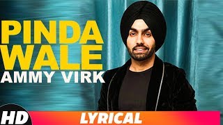 Pinda Wale Lyrical Video  Ammy Virk  Harish Verma  Latest Punjabi Songs 2018 [upl. by Sylvia965]