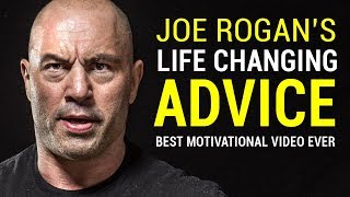 Joe Rogans Life Advice Will Change Your Life MUST WATCH  Joe Rogan Motivation [upl. by Rogergcam]