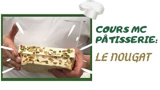 Cours MC pâtisserie Réalisation du nougat [upl. by Stargell]