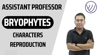 BRYOPHYTES CHARACTERS and REPRODUCTION  ASSISTANT PROFESSOR  BOTANY  COLLEGE LECTURER  NILESH [upl. by Yragerg891]