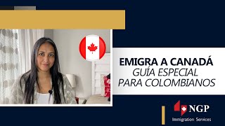 ¿CÓMO EMIGRA A CANADÁ DESDE COLOMBIA  GUÍA ESPECIAL PARA COLOMBIANOS  EMIGRA A CANADÁ [upl. by Elgna775]