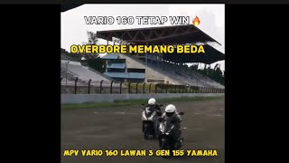 win VARIO 160 LAWAN 3 GEN 155 YAMAHA AEROX nmax LEXY LX  OVERBORE MEMANG BEDA DIATASAN [upl. by Isiahi]