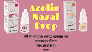 Azolin Nasal Drop For Baby  Azolin Nasal Drop Bangla  Azolin 0 05  Azolin 0 025 [upl. by Mintun45]