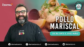 Pollo Mariscal  El centro receta [upl. by Yawnoc]