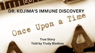 Story Dr Kojimas Immune Discovery [upl. by Hunsinger571]