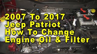 2007 To 2017 Jeep Patriot How To Change Engine Oil amp Filter With Part Numbers  20L I4 [upl. by Sudnak]