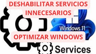 DESACTIVA SERVICIOS INNECESARIOS de WINDOWS 11  2024 [upl. by Chud]