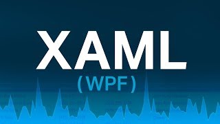 Intro to XAML WPF amp Data Binding for Modernizing Desktop Applications [upl. by Yras]