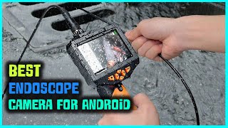 Top 5 Best Endoscope Cameras for Android Review 2023  Flexible Wireless EndoscopeHD Inspection [upl. by Alguire19]