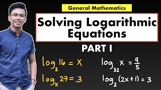 Solving Logarithmic Equations  Logarithm  Laws of Logarithm  General Mathematics [upl. by Yrrat500]