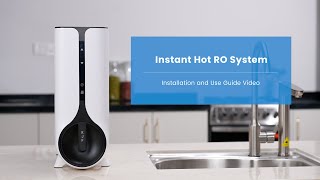 How to install Waterdrop Instant Hot RO SystemInstallation and Use Guide Video [upl. by Aiynot]