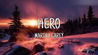 Hero  Mariah Carey Lyrics [upl. by Ttik517]