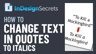 InDesign HowTo Change Text in Quotes to Italics Video Tutorial [upl. by Remas]