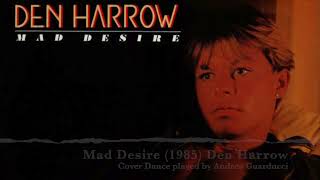 Mad Desire 1985 Den Harrow [upl. by Llebana308]