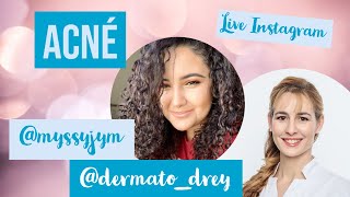 Live Dermato Drey et Myssyjym  parlons ACNE boutons points noirs et toutes les solutions [upl. by Nyltiac]