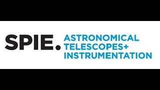 SPIE Astronomical Telescopes  Instrumentation [upl. by Ric]