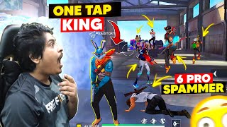 One Tap King Raistar Vs 6 Pro Spammer😱  Garena Free Fire [upl. by Sanjiv854]