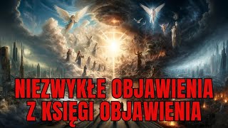 Niezwykłe Objawienia z Księgi Objawienia Czy Jesteś Gotowy [upl. by Lenad]