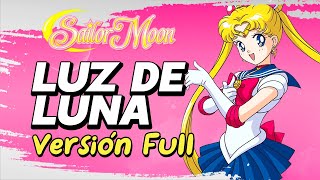 ·MARISA DE LILLE·「Luz De Luna Versión Full」★SAILOR MOON OPENING★ [upl. by Terryl62]