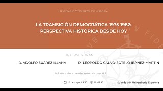 LA TRANSICIÓN DEMOCRÁTICA 19751982 PERSPECTIVA HISTÓRICA DESDE HOY [upl. by Temp439]