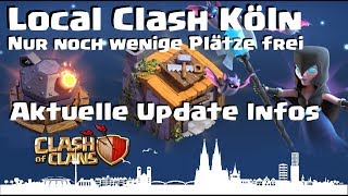 Local Clash Nur noch wenige Plätze frei Aktuelle Balance Updateinfos  COC Deutsch [upl. by Eceinahs511]