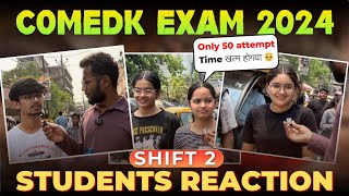 COMEDK 2024 EXAM  2nd Shift12 May  Only 50 attemptTime खत्म होगया 🥹  COMEDK STUDENTS REACTION [upl. by Maritsa]