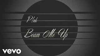 Pnk  Beam Me Up Official Lyric Video [upl. by Helsie]