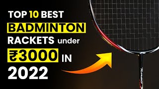 Top 10 best badminton racket under RS 3000 in 2022  Best rackets to buy in 2022 [upl. by Alcina213]